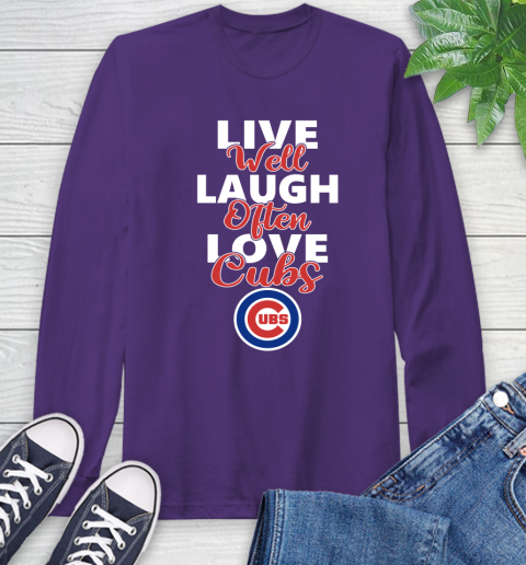 MLB Baseball Chicago Cubs Live Well Laugh Often Love Shirt Long Sleeve T-Shirt 6 MLB Baseball Chicago Cubs Live Well Laugh Often Love Shirt Long Sleeve T-Shirt - Image 6