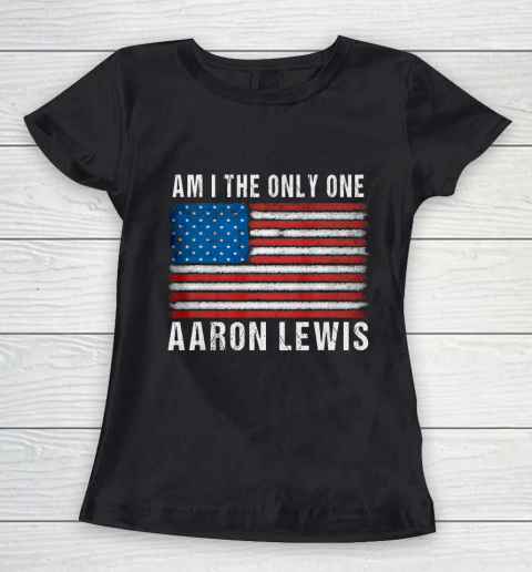 Am I The Only One Aaron Lewis Flag USA Women's T-Shirt