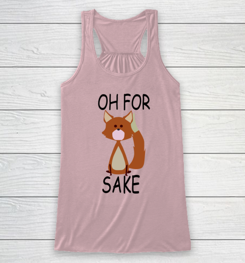 Oh For Fox Sake Racerback Tank 4