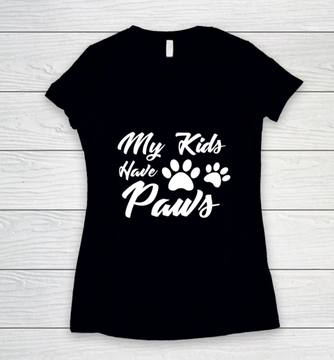 Dog Mom Shirt Cute Dog Paw Mom T Shirt My Kids Have Paws Women's V-Neck T-Shirt