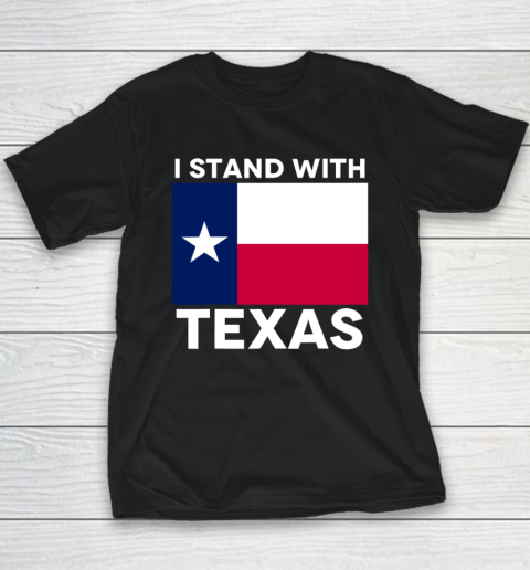 I Stand With Texas Youth T-Shirt