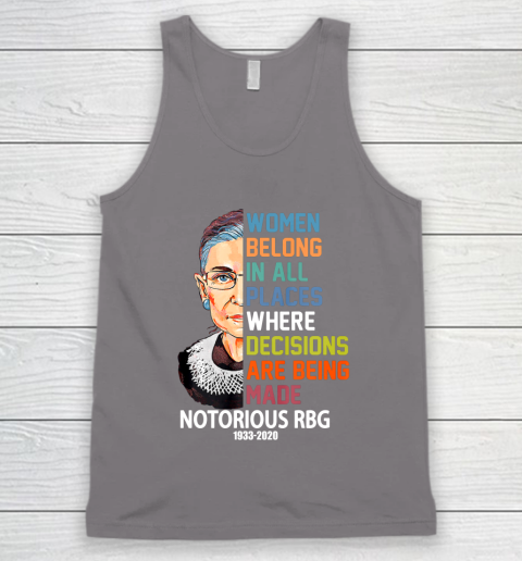 Notorious RBG 1933  2020 Women Belong In All Places Ruth Bader Ginsburg Tank Top 6
