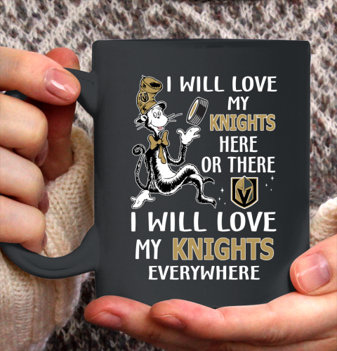 NHL Hockey Vegas Golden Knights I Will Love My Knights Leafs Everywhere Dr Seuss Shirt Ceramic Mug 15oz