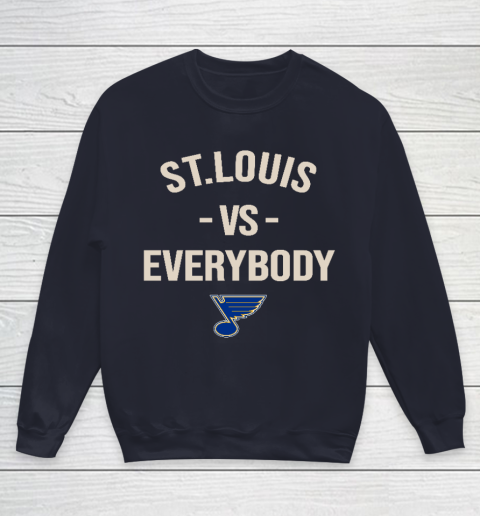 St.Louis Blues Vs Everybody Youth Sweatshirt 2