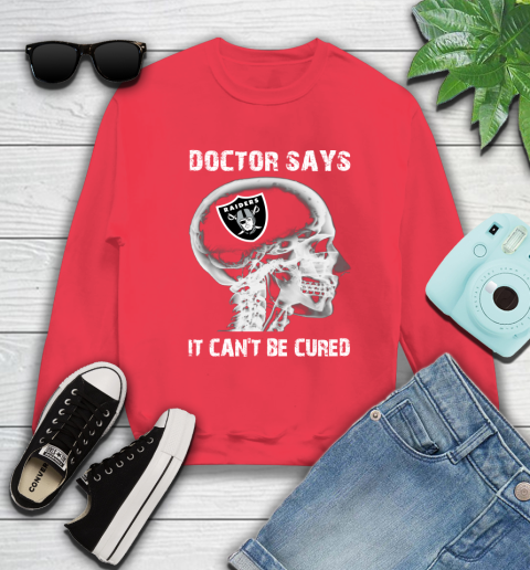 NFL Oakland Raiders Football Skull It Can't Be Cured Shirt Sweatshirt 11