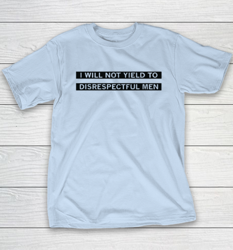 AOC I Will Not Yield To Disrespectful Men Youth T-Shirt 5