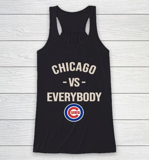 Chicago Cubs Vs Everybody Racerback Tank