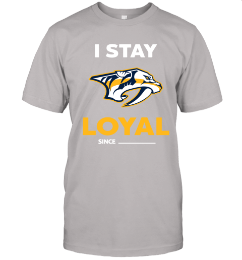 Nashville Predators I Stay Loyal Since Personalized Unisex Jersey Tee