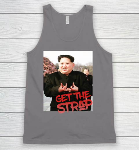 Kim Jong Un Blood Shirt Sign Get The Strap 50 Cent Tank Top 7