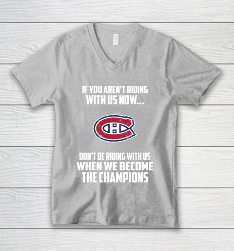 NHL Montreal Canadiens Hockey We Become The Champions V-Neck T-Shirt 3