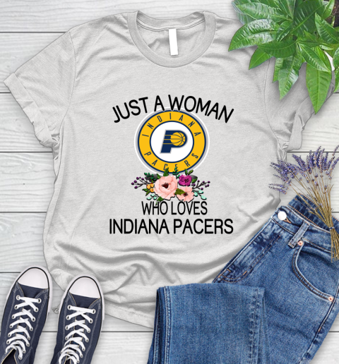 NBA Just A Woman Who Loves Indiana Pacers Basketball Sports Women's T-Shirt