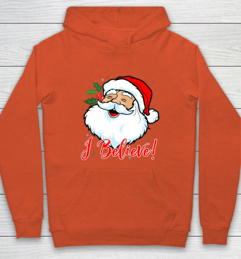 I Believe In Santa Claus T Shirt Funny Christmas Holiday Hoodie 3