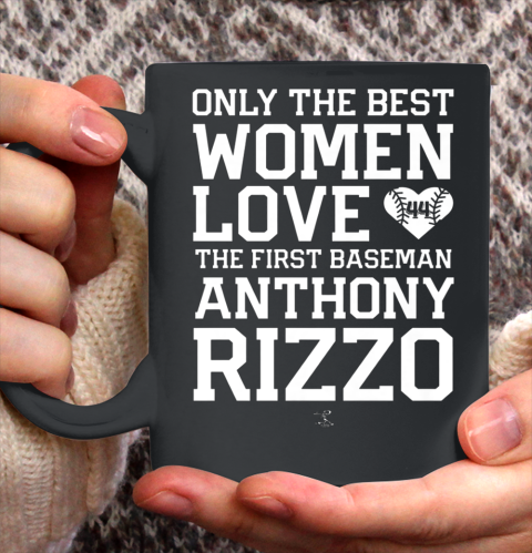 Anthony Rizzo Tshirt Only The Best Woman Ceramic Mug 11oz
