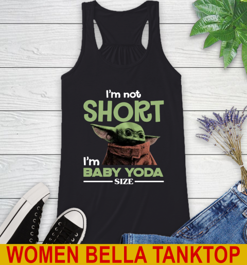 I'm Not Short I'm Baby Yoda Size Funny Star Wars Shirts 37