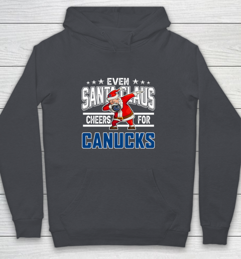 Vancouver Canucks Even Santa Claus Cheers For Christmas NHL Youth Hoodie 5
