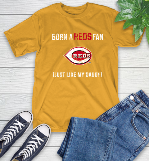 MLB Baseball Cincinnati Reds Loyal Fan Just Like My Daddy Shirt T-Shirt 2