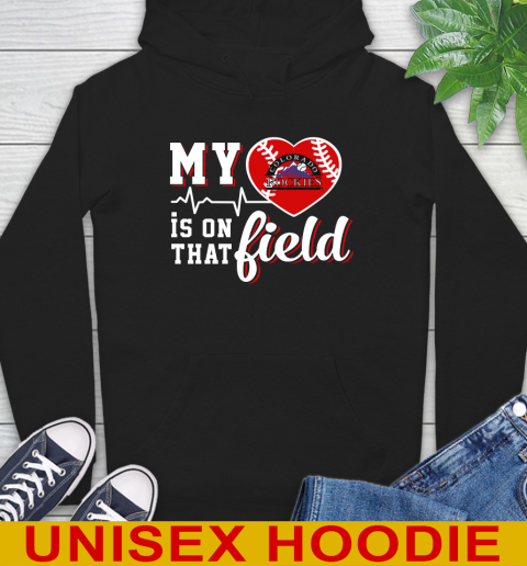 MLB My Heart Is On That Field Baseball Sports Colorado Rockies Hoodie