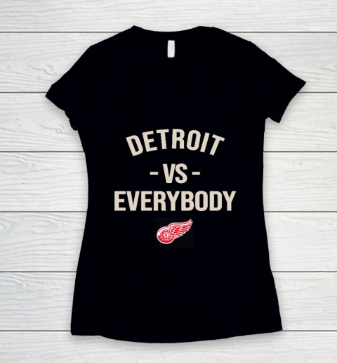 Detroit Red Wings Vs Everybody Women's V-Neck T-Shirt
