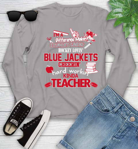 Columbus Blue Jackets NHL I'm A Difference Making Student Caring Hockey Loving Kinda Teacher Youth Long Sleeve 6 Columbus Blue Jackets NHL I'm A Difference Making Student Caring Hockey Loving Kinda Teacher Youth Long Sleeve - Image 6