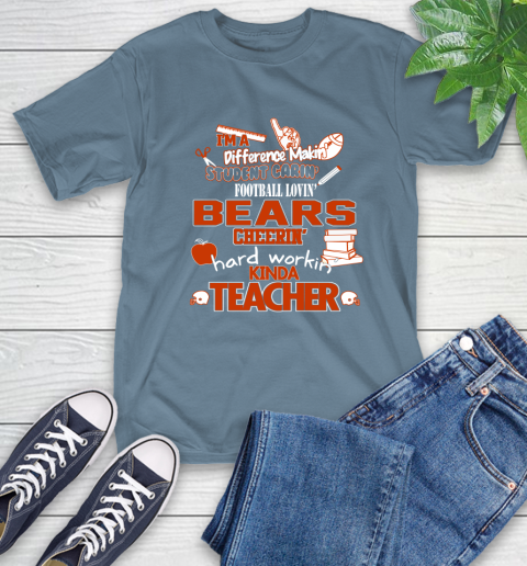 Chicago Bears NFL I'm A Difference Making Student Caring Football Loving Kinda Teacher T-Shirt 8