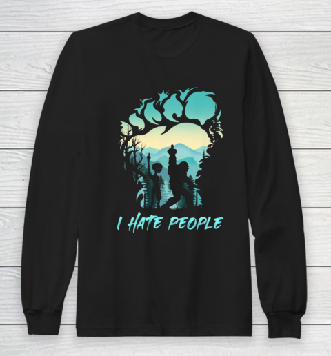 Alien Bigfoot Middle Finger I Hate People Funny Camping Long Sleeve T-Shirt