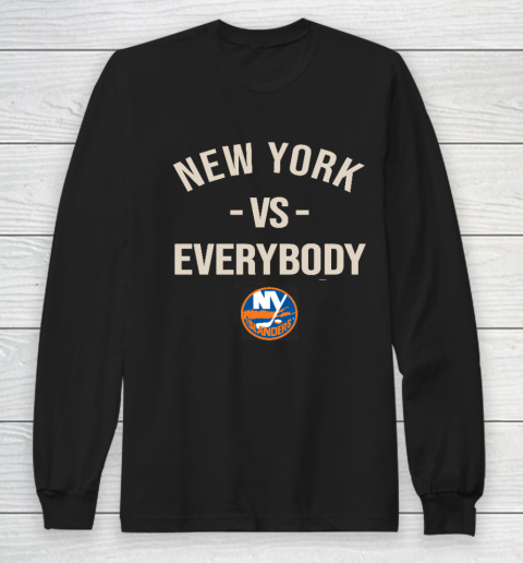 New York Islanders Vs Everybody Long Sleeve T-Shirt