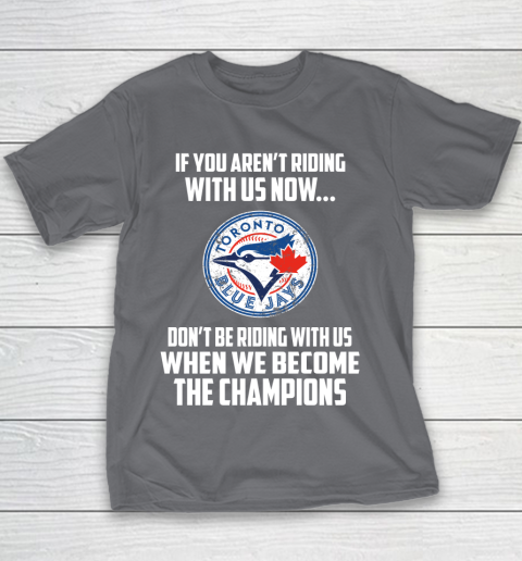 MLB Toronto Blue Jays Baseball We Become The Champions Youth T-Shirt 5