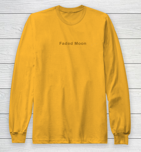 Faded Moon - At Least We Are All Under The Same Moon Long Sleeve T-Shirt 2