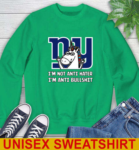 New York Giants NFL Football Unicorn I'm Not Anti Hater I'm Anti Bullshit Sweatshirt 6