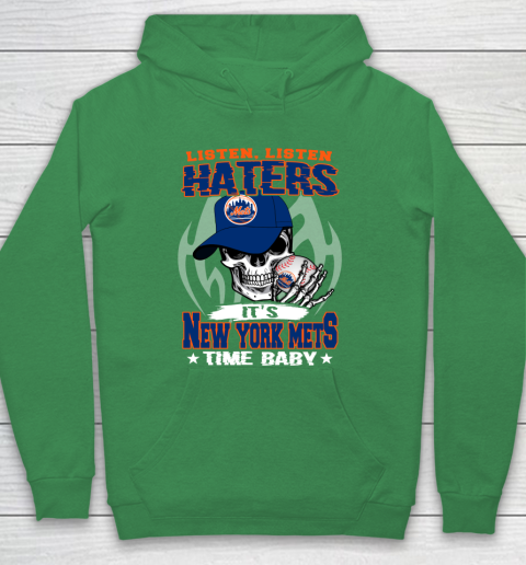 Listen Haters It is METS Time Baby MLB Hoodie 5