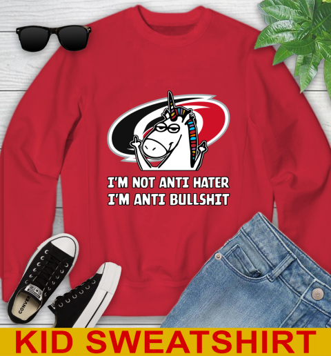 Carolina Hurricanes NHL Hockey Unicorn I'm Not Anti Hater I'm Anti Bullshit Youth Sweatshirt 8