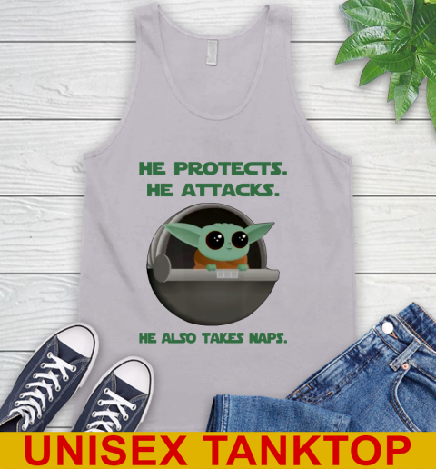 He Protects He Attacks He Also Takes Naps Baby Yoda Star Wars Shirts Tank Top 2