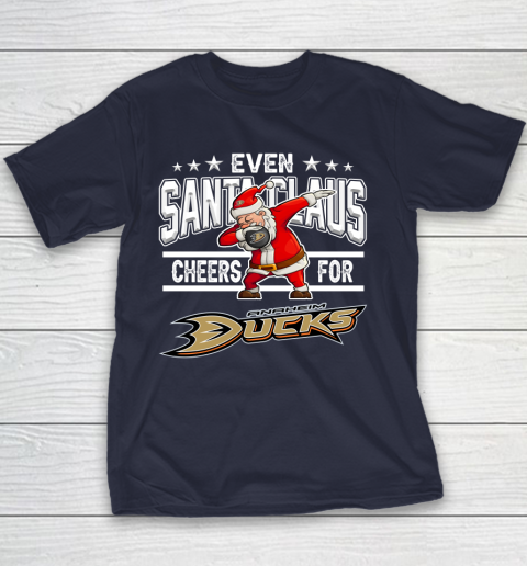 Anaheim Ducks Even Santa Claus Cheers For Christmas NHL Youth T-Shirt 2