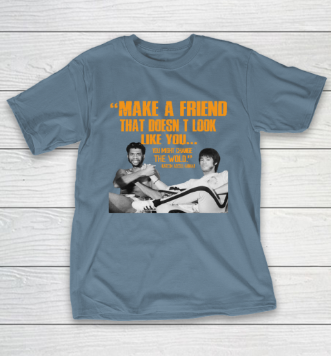 Kareem Abdul Jabbar Shirt Make A Friend That Doesn't Look Like You T-Shirt 6