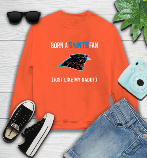 NFL Carolina Panthers Football Loyal Fan Just Like My Daddy Shirt Sweatshirt 3