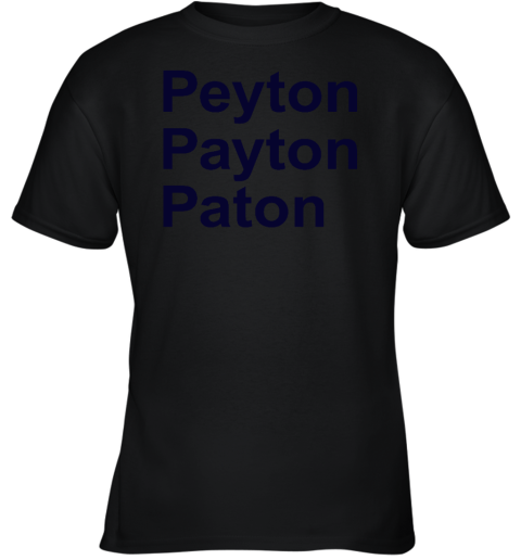 Peyton Payton Paton Youth T-Shirt