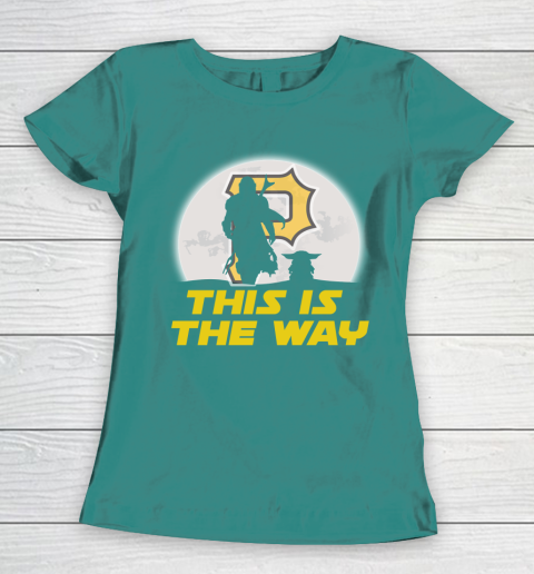 Pittsburgh Pirates MLB Baseball Star Wars Yoda And Mandalorian This Is The Way Women's T-Shirt 10