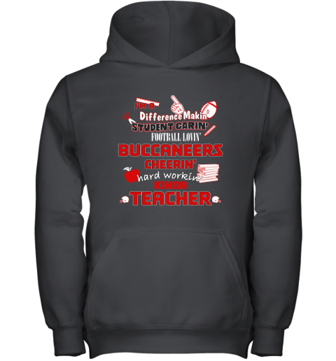 Tampa Bay Buccaneers NFL I'm A Difference Making Student Caring Football Loving Kinda Teacher Youth Hoodie