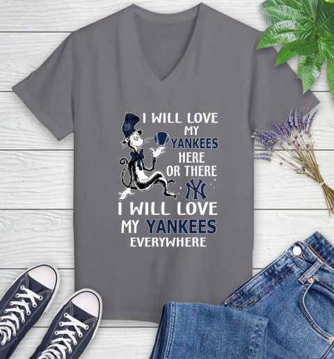 MLB Baseball New York Yankees I Will Love My Yankees Everywhere Dr Seuss Shirt Women's V-Neck T-Shirt 9