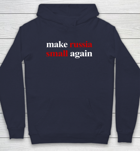 Make Russia Small Again Hoodie 2