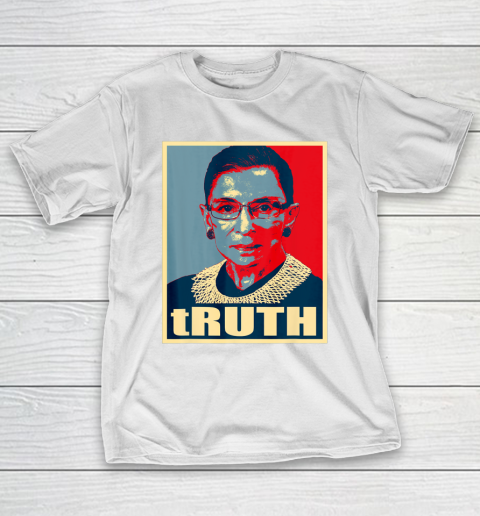 Truth  Notorious RBG Ruth Bader Ginsburg  RBG T-Shirt