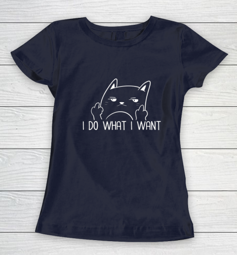 I Do What I Want Funny Adult Humour Cat Middle Finger Meme Women's T-Shirt 2