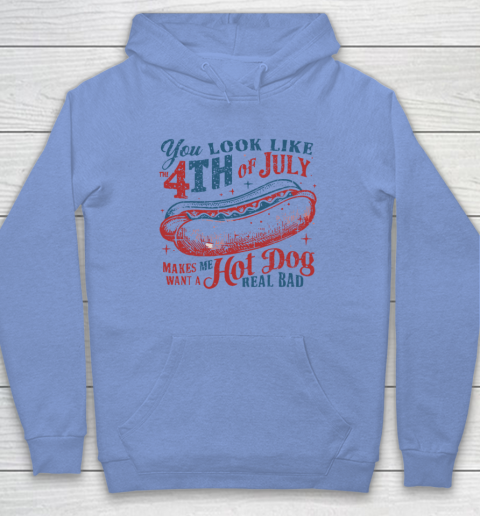 You Look Like The Fourth Of July Hoodie 7