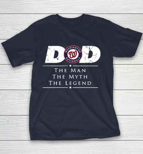 Washington Nationals MLB Baseball Dad The Man The Myth The Legend Youth T-Shirt 2