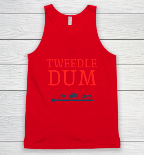 Tweedle Dum I'm With Dee Couple And Friends Funny Lazy Costume Tank Top 3