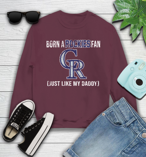 MLB Baseball Colorado Rockies Loyal Fan Just Like My Daddy Shirt Youth Sweatshirt 3