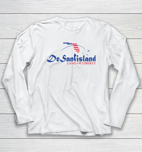 Desantisland Land of Liberty Long Sleeve T-Shirt