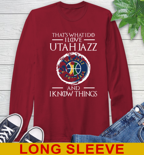 Utah Jazz NBA Basketball That's What I Do I Love My Team And I Know Things Game Of Thrones 63