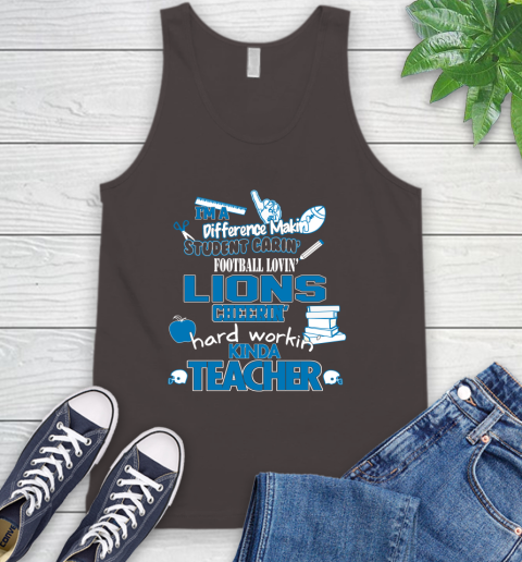 Detroit Lions NFL I'm A Difference Making Student Caring Football Loving Kinda Teacher Tank Top 6
