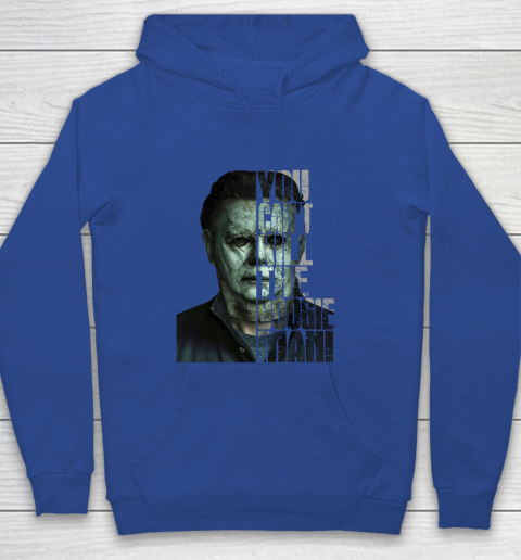 Halloween Michael Myers you cant kill the Boogeyman Youth Hoodie 6